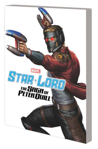 STAR-LORD TP SAGA OF PETER QUILL